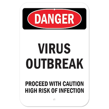 Signmission OSHA Notice Sign-Virus Outbreak, Heavy Duty, 7" x 10", A-1218-25587 A-1218-25587